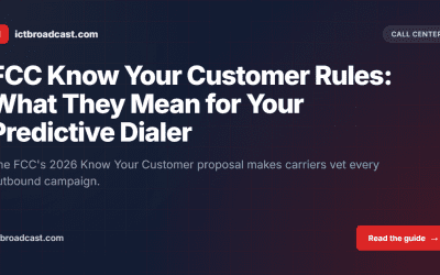 FCC Know Your Customer Rules: What They Mean for Your Predictive Dialer